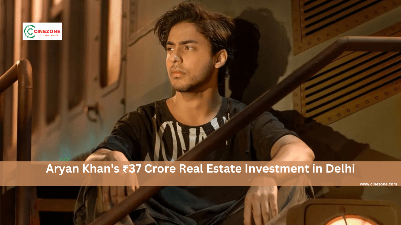 Aryan Khan’s ₹37 Crore Real Estate Investment in Delhi: A Nod to Shah Rukh Khan’s Legacy