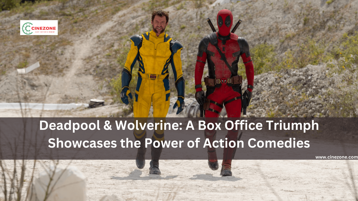 Deadpool & Wolverine: A Box Office Triumph Showcases the Power of Action Comedies