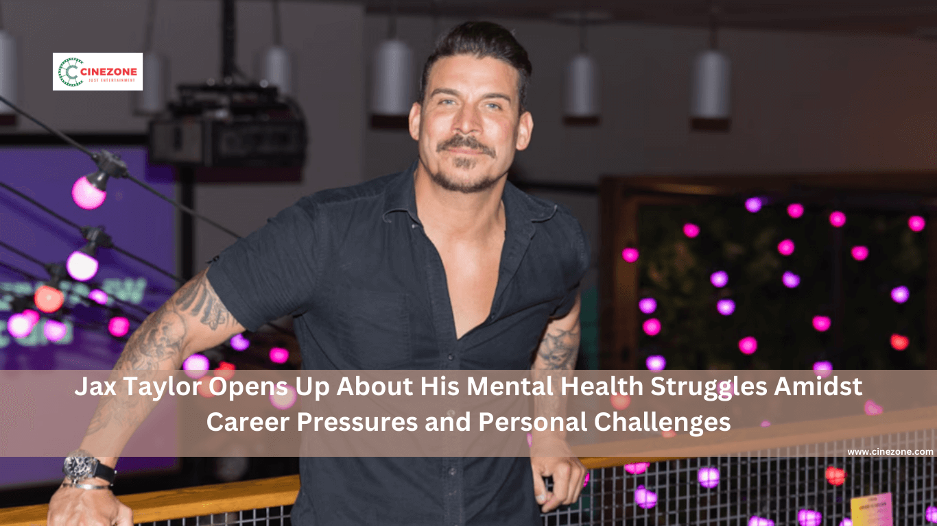 Jax Taylor Opens Up About His Mental Health Struggles Amidst Career Pressures and Personal Challenges