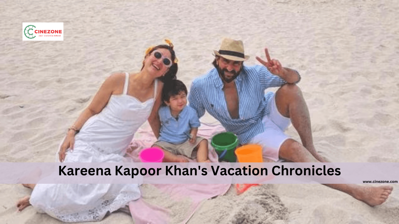 Kareena Kapoor Khan's Vacation Chronicles