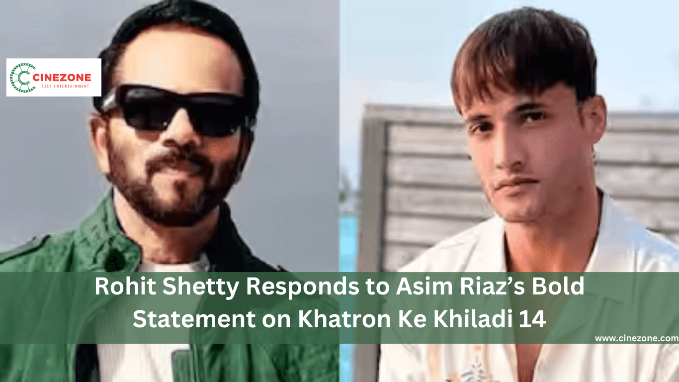 Rohit Shetty Responds to Asim Riaz’s Bold Statement on Khatron Ke Khiladi 14