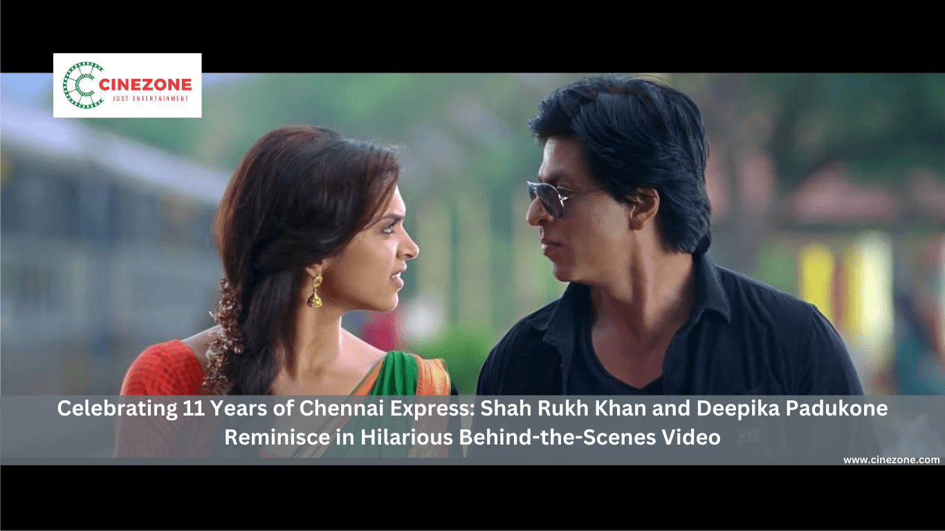 Celebrating 11 Years of Chennai Express: Shah Rukh Khan and Deepika Padukone Reminisce in Hilarious Behind-the-Scenes Video