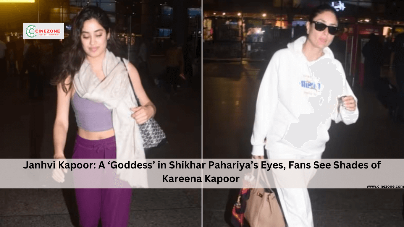 Janhvi Kapoor: A ‘Goddess’ in Shikhar Pahariya’s Eyes, Fans See Shades of Kareena Kapoor