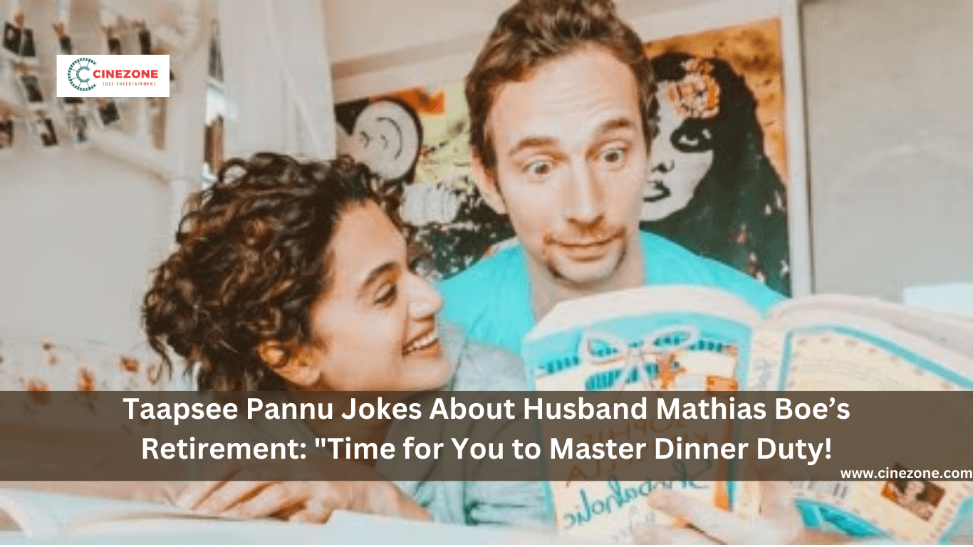 Taapsee Pannu Jokes About Husband Mathias Boe’s Retirement: “Time for You to Master Dinner Duty! 5